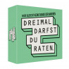 Dreimal darfst du raten