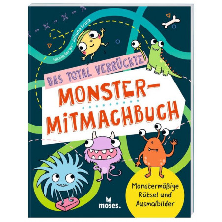 Das total verrückte Monster-Mitmachbuch
