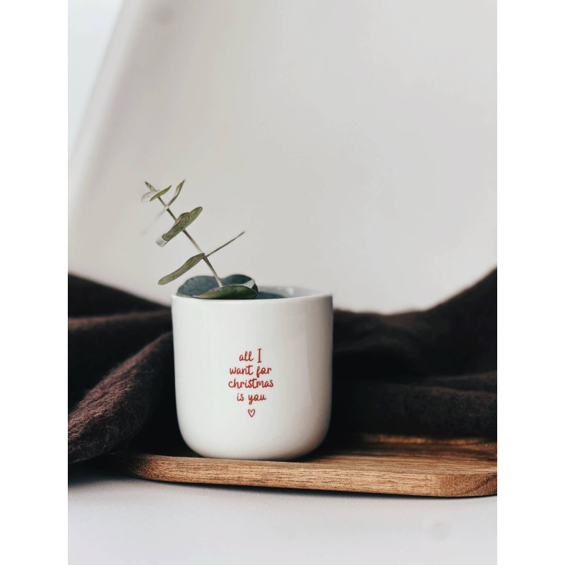 Becher Tasse  "All I want for Christmas is you"